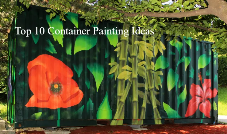 Top 10 Shipping Container Painting Ideas